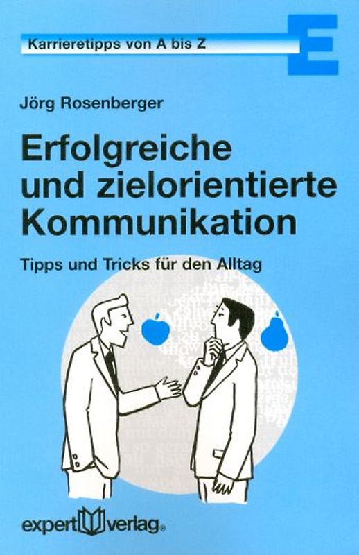 Erfolgreiche und zielorientierte Kommunikation