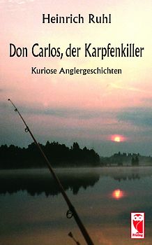 Don Carlos, der Karpfenkiller