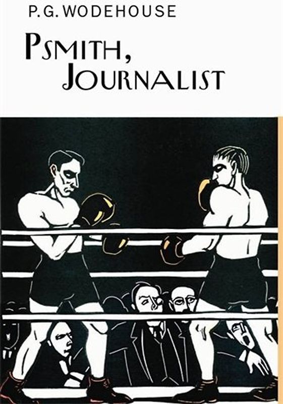 Psmith Journalist - P G Wodehouse