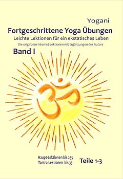 Fortgeschrittene Yoga Übungen Band I