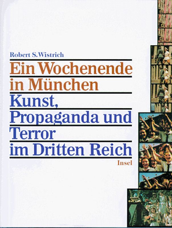 Ein Wochenende in München. Kunst, Propaganda und Terror im Dritten Reich