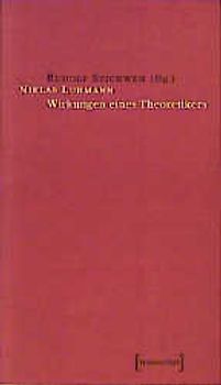Niklas Luhmann - Wirkungen eines Theoretikers