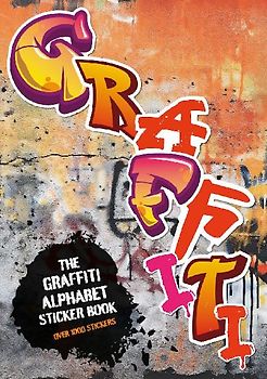 The Graffiti Alphabet Sticker Book