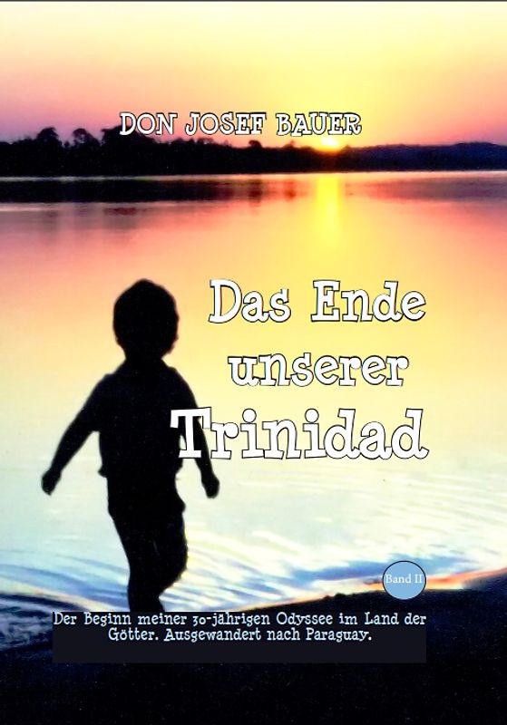 Das Ende unserer Trinidad