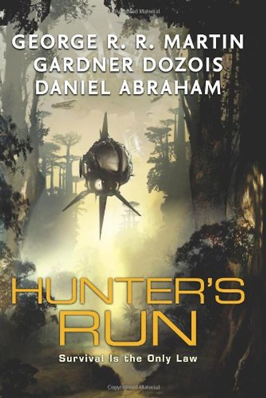 Hunter's Run - Martin, George R. R.