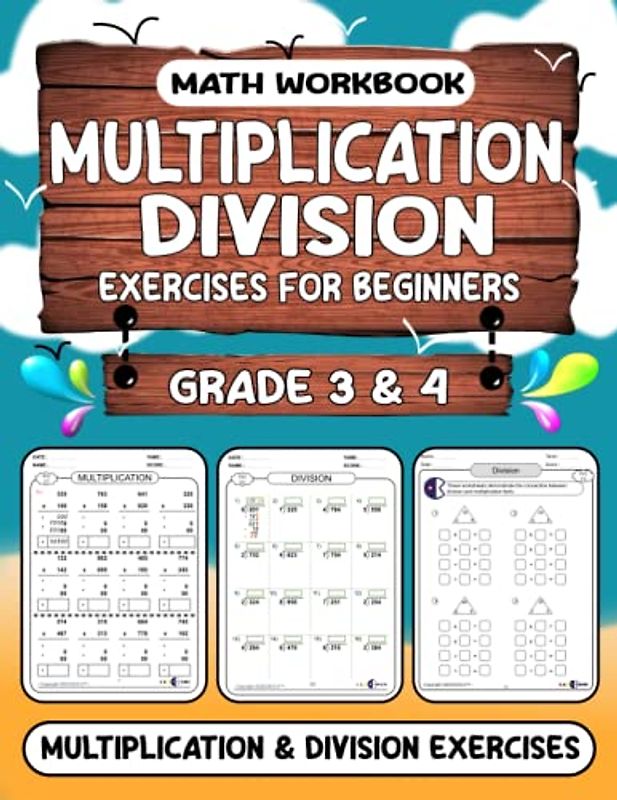 Math Workbook Grade 3 & 4 Multiplication & Division Exercises for Beginners: Math workbook for learning: An introduction to multiplication and ... 4 Math Workbook of Pre Algebra Ages 8-10