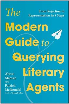 The Modern Guide to Querying Literary Agents