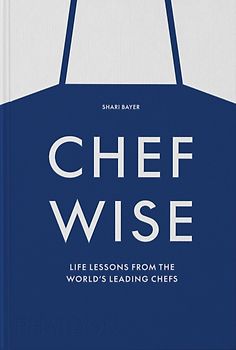 Chefwise: Life Lessons from Leading Chefs Around the World (2023)