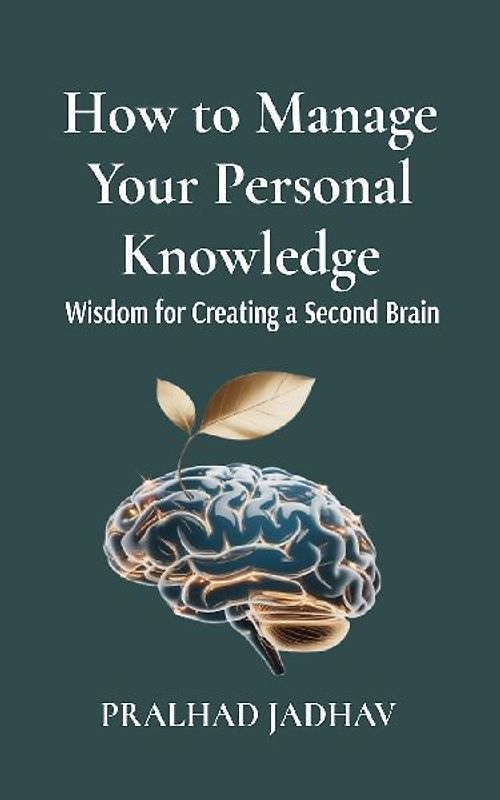 How to Manage Your Personal Knowledge