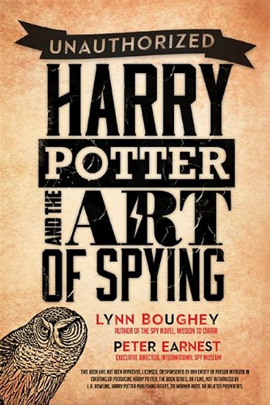 Harry Potter and the Art of Spying - Boughey, Lynn M.