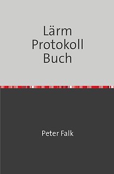 Lärmbelästigungen Protokoll Buch