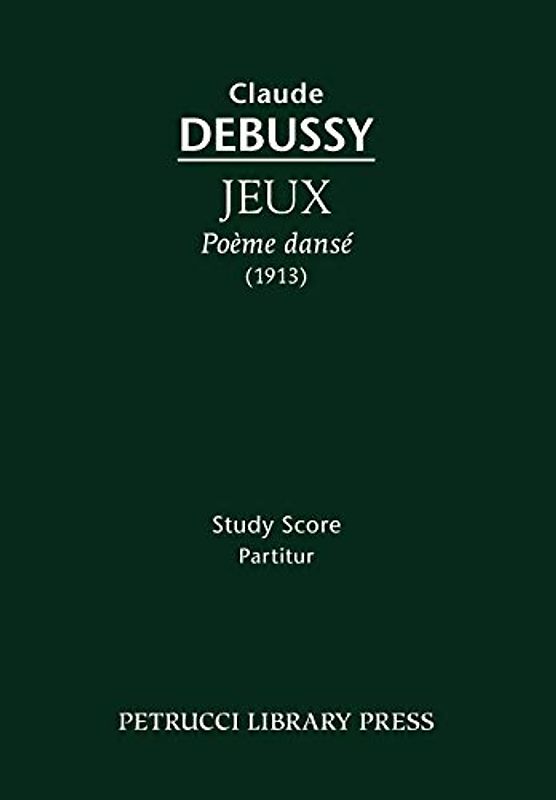 Jeux, Poème dansé: Studu score: Study score