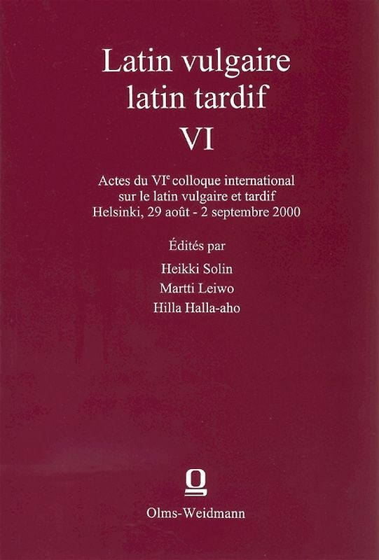 Latin vulgaire - latin tardif, VI