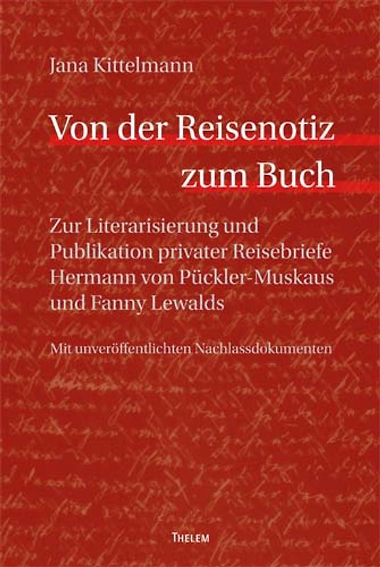 Von der Reisenotiz zum Buch