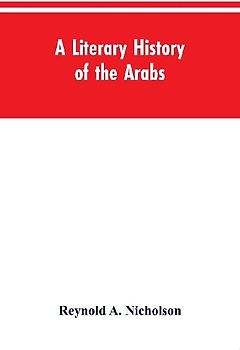 A Literary History of the Arabs