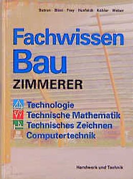 Fachwissen Bau - Zimmerer