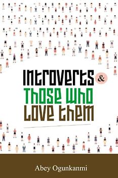 INTROVERTS & THOSE WHO LOVE THEM