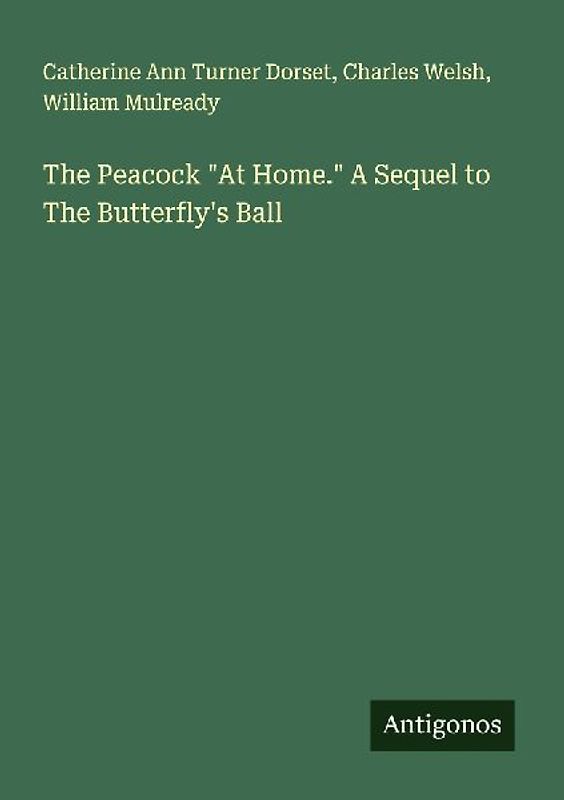 The Peacock "At Home." A Sequel to The Butterfly's Ball