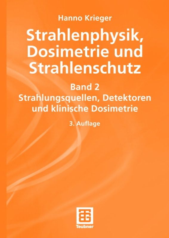 Strahlenphysik, Dosimetrie und Strahlenschutz