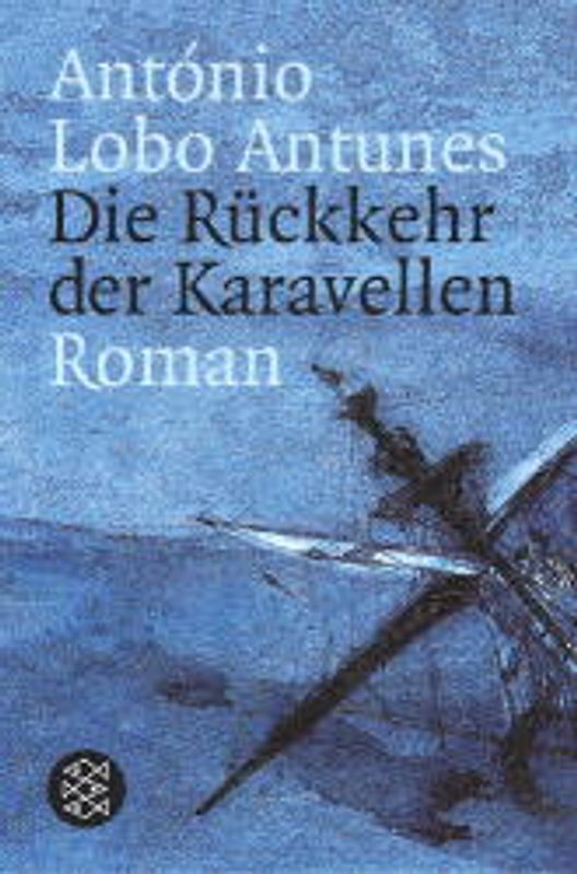 Die Rückkehr der Karavellen. Roman