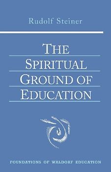 The Spiritual Ground of Education