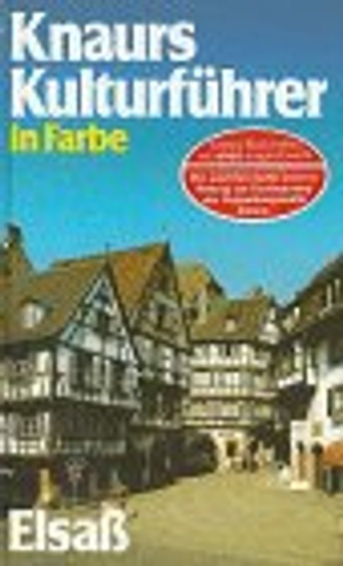 Knaurs Kulturführer in Farbe - Elsass