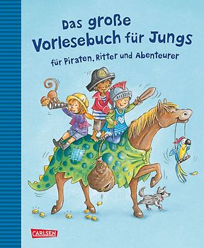 Das große Vorlesebuch für Jungs