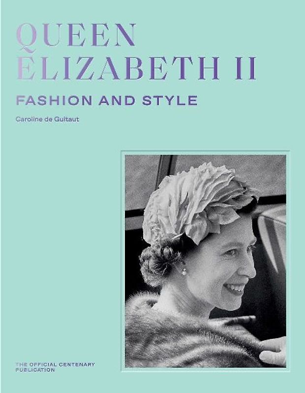 Queen Elizabeth II: Fashion & Style