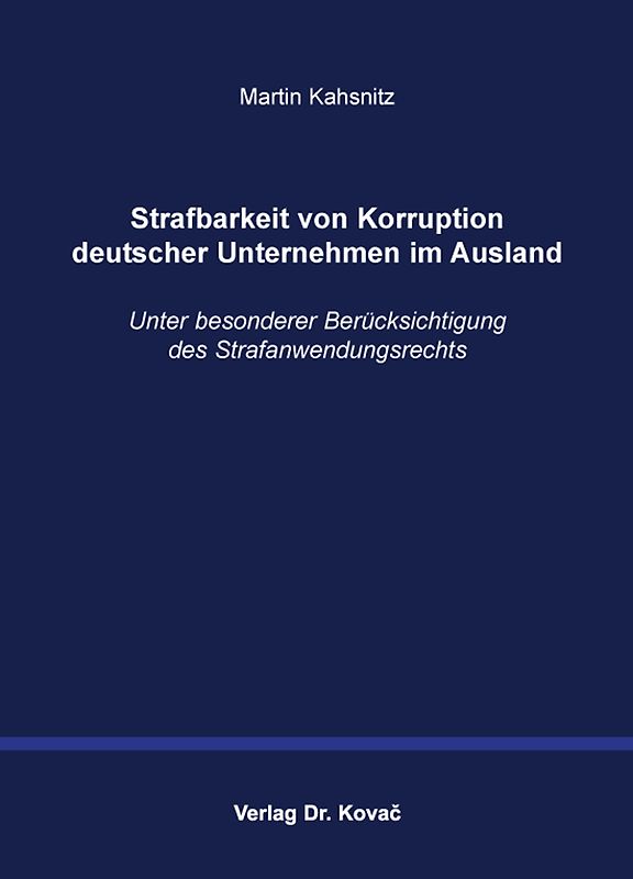 Strafbarkeit von Korruption deutscher Unternehmen im Ausland