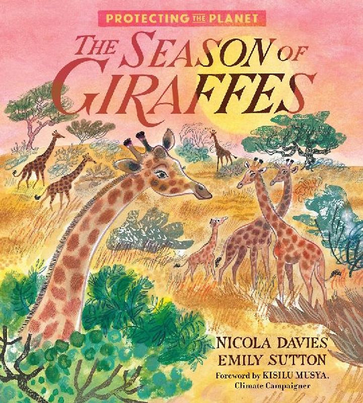 Protecting the Planet: The Season of Giraffes