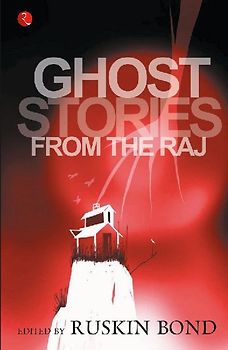 Ghost Stories From The Raj