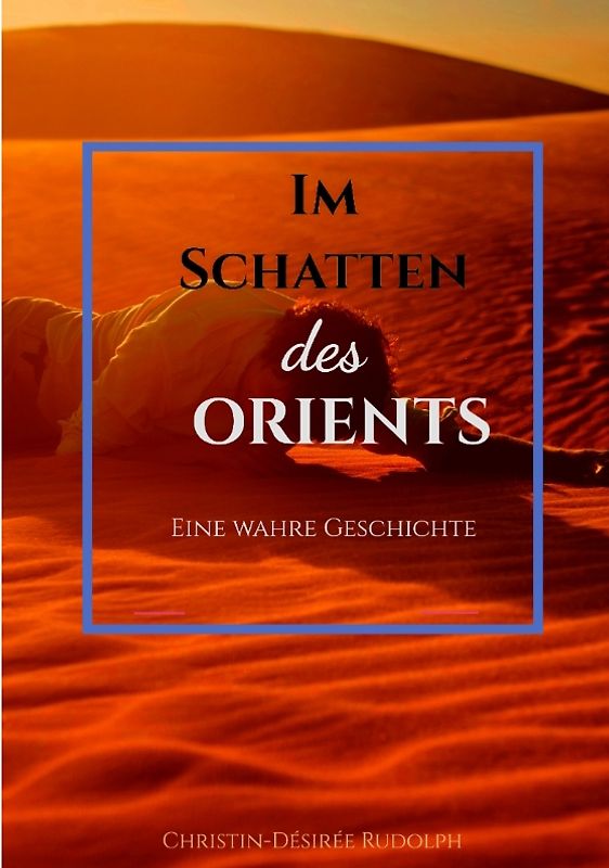 IM SCHATTEN DES ORIENTS