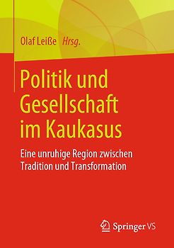 Politik und Gesellschaft im Kaukasus