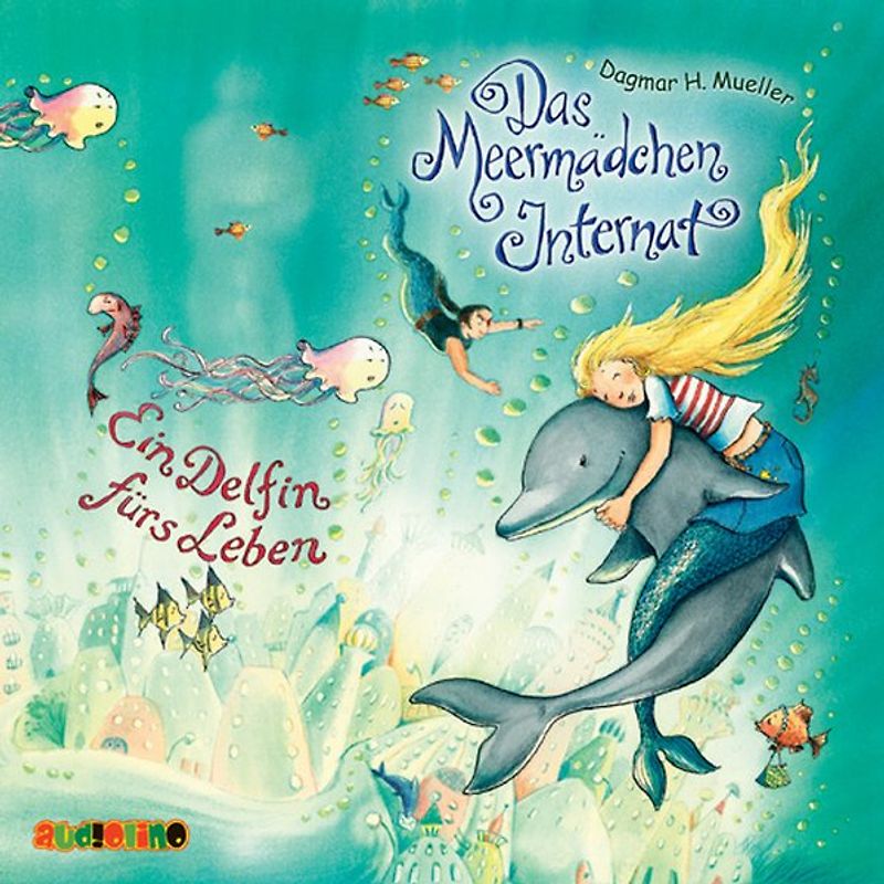 Das Meermädchen-Internat: Ein Delfin fürs Leben CD