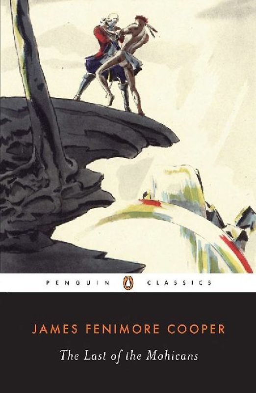 The Last of the Mohicans (Leatherstocking Tale) - James Fenimore Cooper