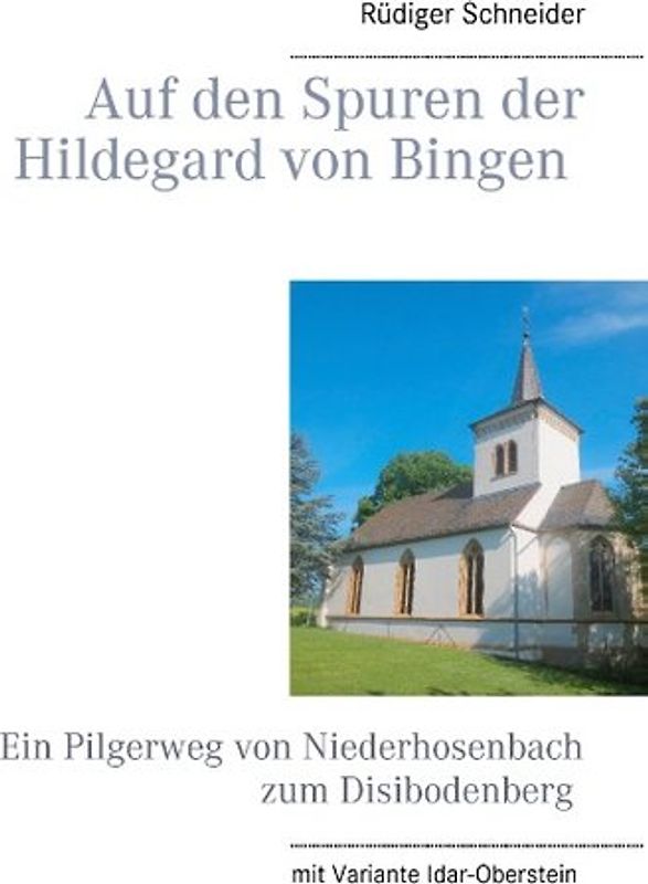 Auf den Spuren der Hildegard von Bingen