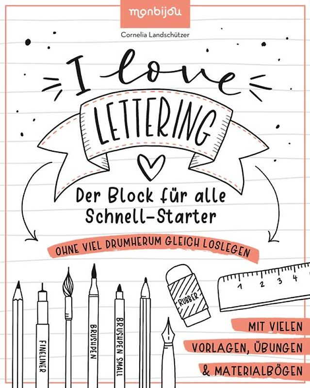 I Love Lettering - Der Block für alle Schnell-Starter