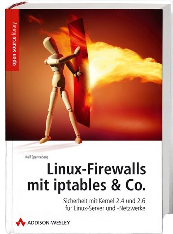 Linux-Firewalls mit iptables & Co.