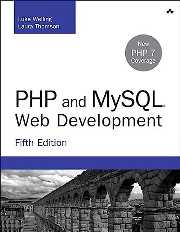 PHP and MySQL Web Development: New PHP 7 Coverage (Developer's Library)