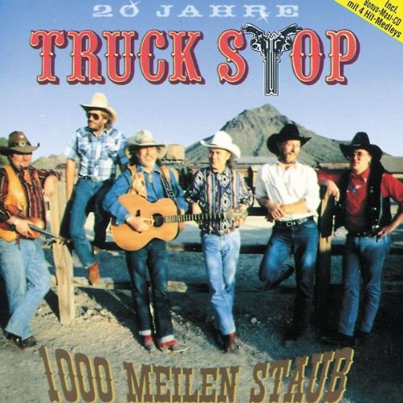 Truck Stop - Tausend Meilen Staub