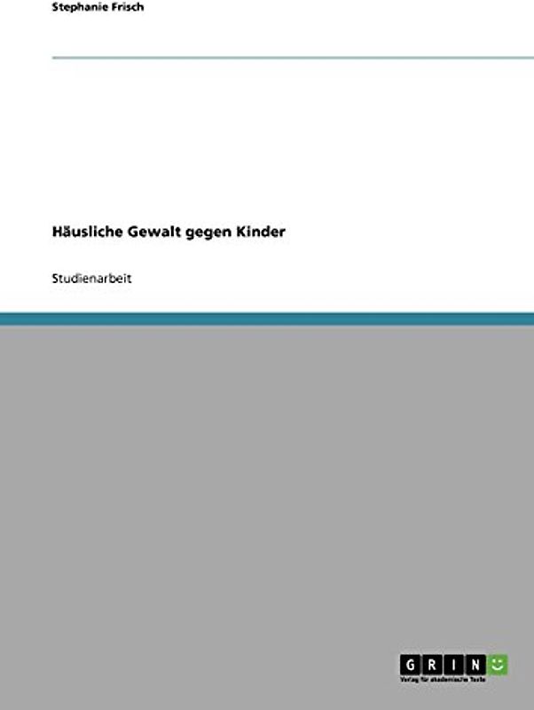 Häusliche Gewalt gegen Kinder