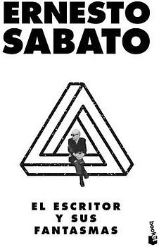 El Escritor Y Sus Fantasmas (Ensayo) / The Writer and His Ghosts (an Essay)