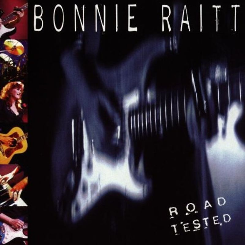 Bonnie Raitt - Road Tested