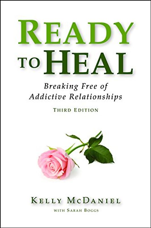 Ready to Heal: Breaking Free of Addictive Relationships