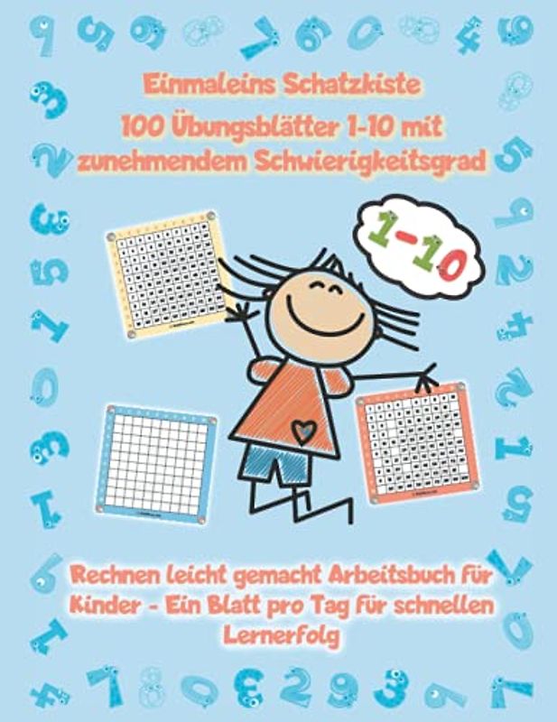 Einmaleins Schatzkiste - 100 Übungsblätter 1-10 mit zunehmendem Schwierigkeitsgrad: Rechnen leicht gemacht Arbeitsbuch für Kinder - Ein Blatt pro Tag für schnellen Lernerfolg