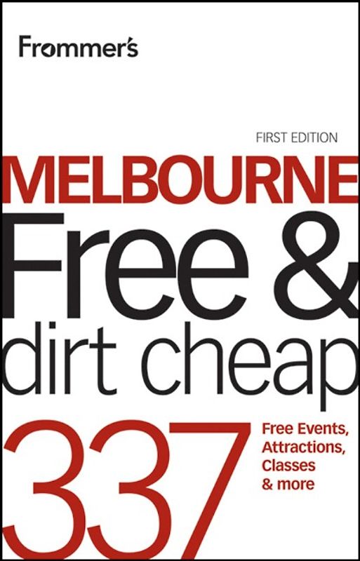 Frommer's Melbourne Free and Dirt Cheap