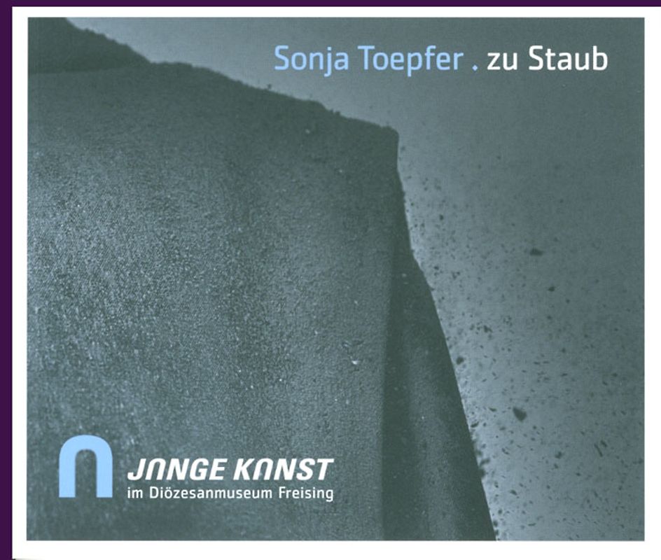 Sonja Toepfer . zu Staub