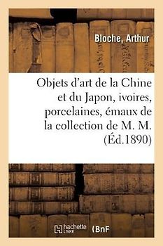 Objets d'Art de la Chine Et Du Japon, Ivoires, Porcelaines, Émaux Cloisonnés, Faïences