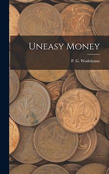 Uneasy Money