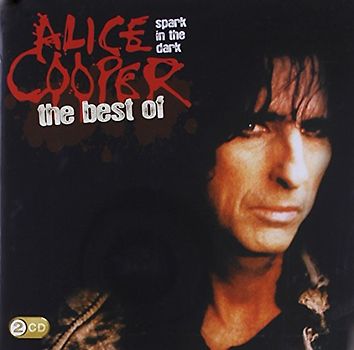 Alice Cooper - Spark in the Dark: the Best of Alice Cooper